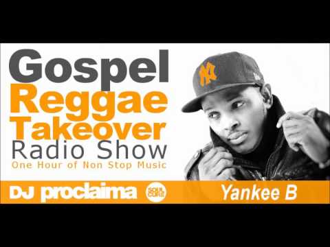 ONE HOUR GOSPEL REGGAE 2016 DJ Proclaima Reggae Takeover 26th February