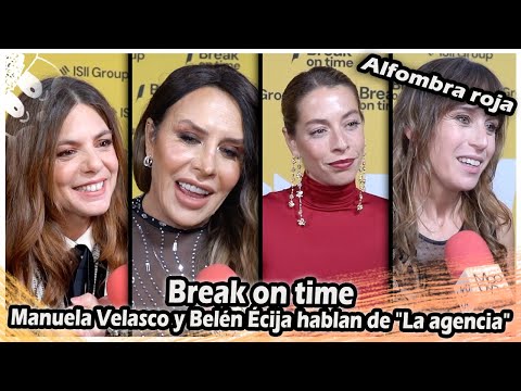 Break on time: Manuela Velasco and Belén Écija talk about the series "The Agency"