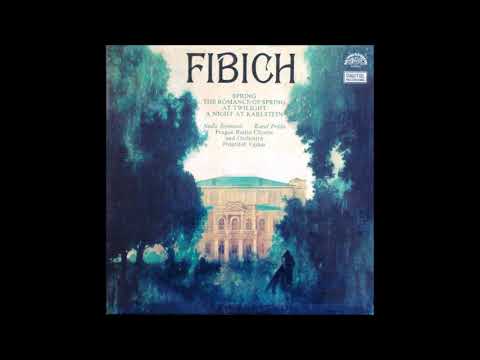 Zdeněk Fibich : A Night at Karlštejn Castle, Overture for the play Op. 26 (1886)
