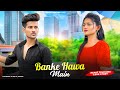 Banke Hawa Mein Bezubaan Mein Rooh E Daari Altamash Faridi New Hindi Songs 2023 PRASV Creation