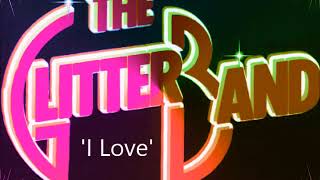 The Glitter Band &#39;I Love&#39; (Audio)