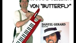 Butterfly von Danyel Gerard - hier meine Cover Version dieses Schlagers