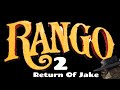 Rango 2 Return Of Jake Official Trailer