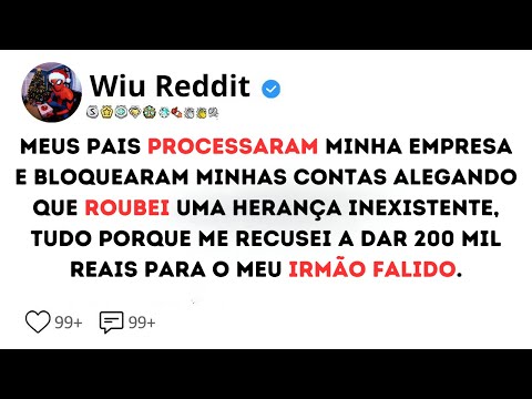[HISTÓRIA COMPLETA] Meus pais processaram minha empresa e bloquearam minhas contas...