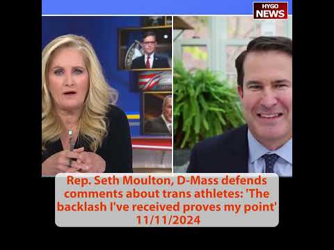 Rep Seth Moulton D-Mass on trans athletes: The backlash I've received proves my point