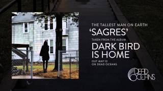 The Tallest Man On Earth - Sagres