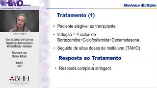 Aula 5. Discussão de caso: Mieloma Múltiplo – Vânia Tietsche de Moraes Hungria, FCMSCSP
