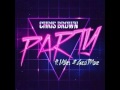 Chris Brown Party Feat Usher Gucci Mane Lyrics