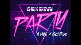 Chris Brown - Party feat. Usher &amp; Gucci Mane - (Lyrics)