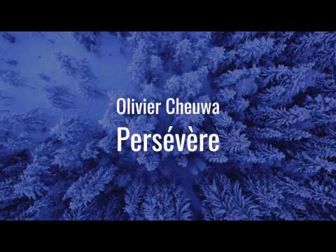 Persévère - Olivier Cheuwa