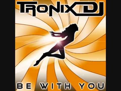 Tronix DJ - Be With You (Marq Aurel meets Freddy O Rmx)