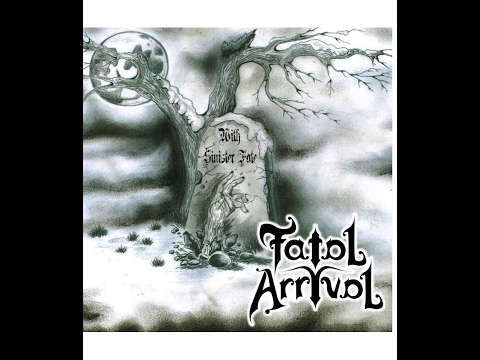 Fatal Arrival - "Fatal Arrival" (With Sinister Fate - Demo)