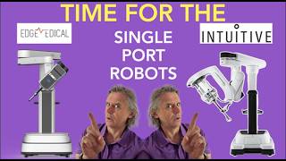 Edge Medical SP1000 Single Port vs da Vinci SP - comparisons
