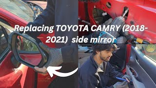 STEP BY STEP How to Remove and Replace Toyota Camry Side Mirror 2018-2021