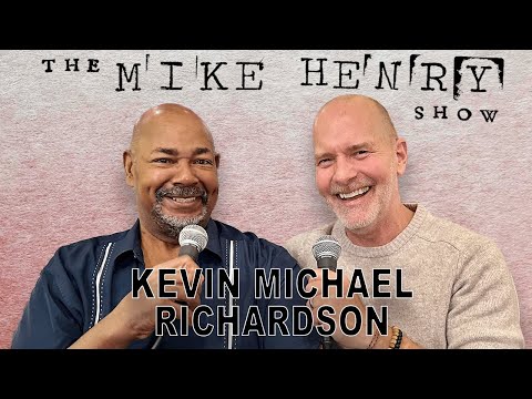 The Mike Henry Show - Kevin Michael Richardson - Ep. 10