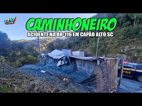 ( FATALIDADE ) Caminhoneiro de 45 anos MORRE em acidente na BR-116 em Capão Alto na Serra de SC