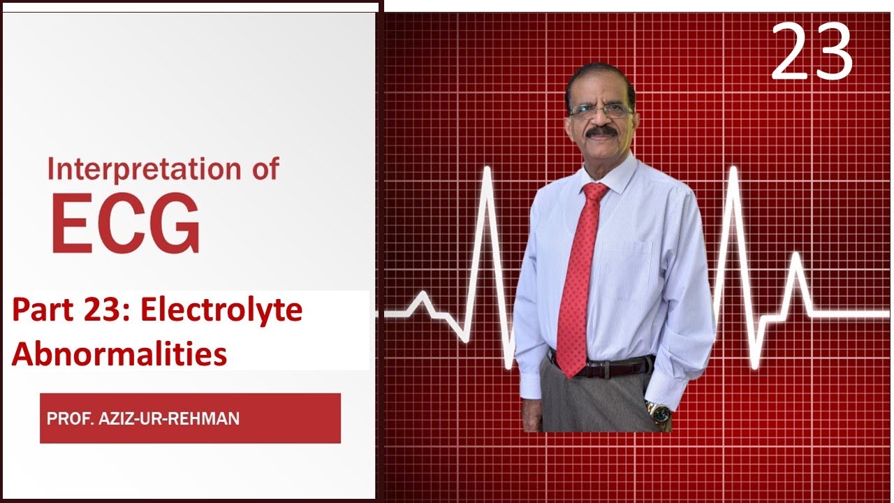 ECG Part 23: Electrolyte Abnormalities