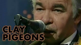 Video thumbnail of "Clay Pigeons (Live) - John Prine"