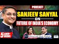 Sanjeev Sanyal Unfiltered UPSC Pollution Infra Monopolies India S Economy EP 375