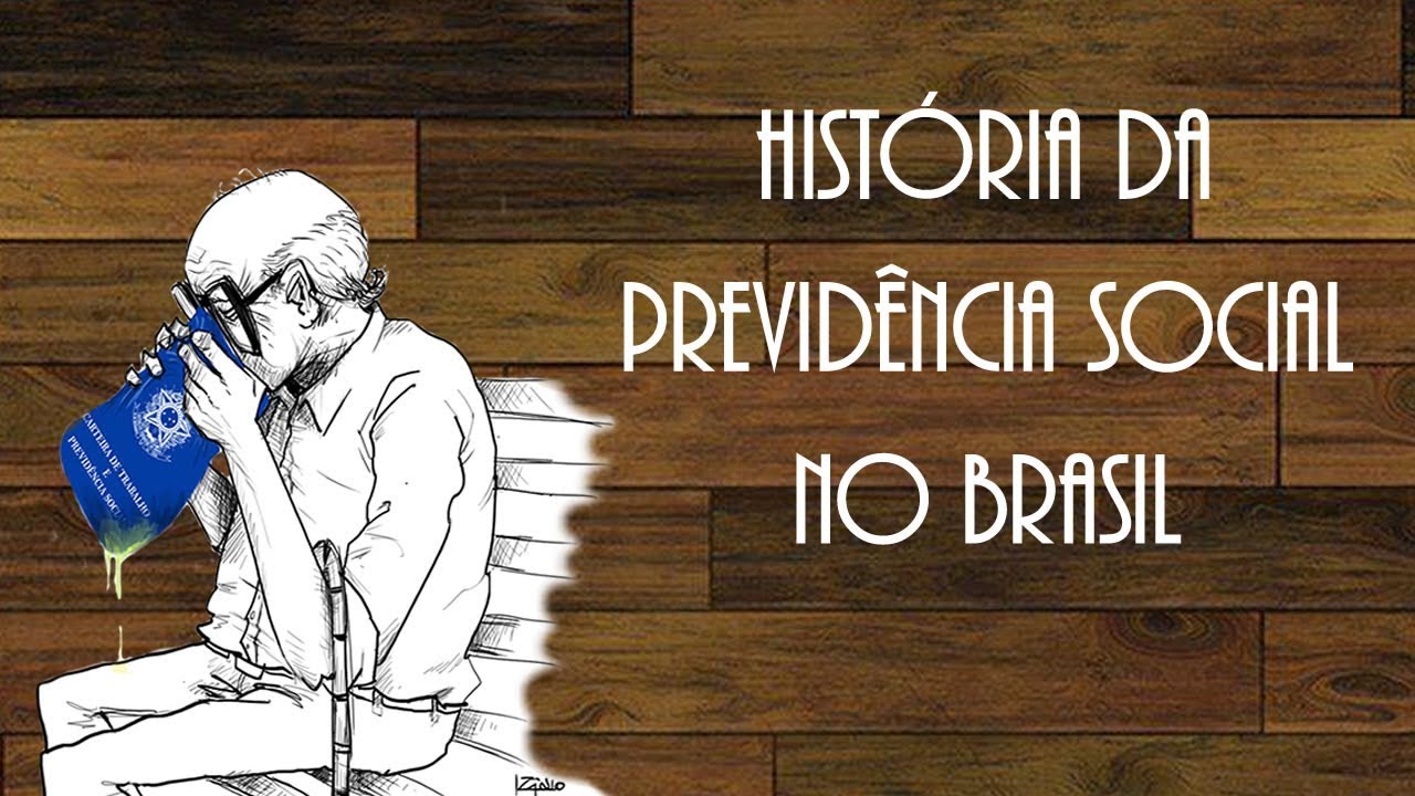 História da Previdência no Brasil
