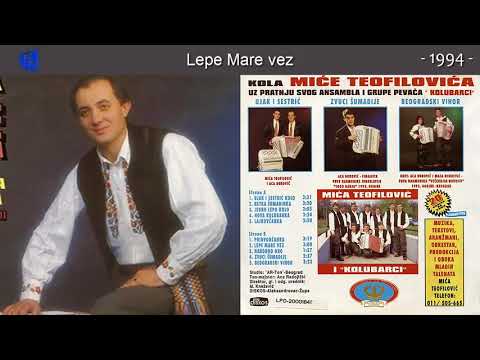 Mica Teofilovic - Lepe Mare vez - (Audio 1994)