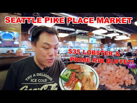 Seattle's Pike Place Market | $35 Lobster Prime Rib Buffet