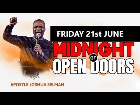 [Friday 21st June ] Midnight Of Open Doors | 2024 Apostle Joshua Selman