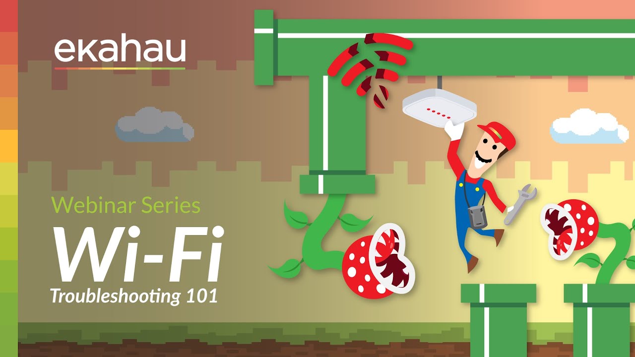 Wi-Fi Troubleshooting 101 | Ekahau Webinar