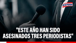 🔴🔵 "Este año han sido asesinados 3 periodistas": Alerta tras atentados de sicarios contra la prensa
