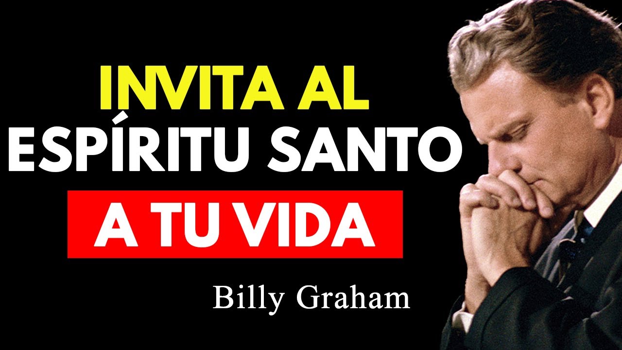 Cómo orar en el Espíritu Santo para transformar tu vida hoy | Billy Graham