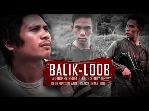 BALIK-LOOB: A Former Rebel’s True Story of Redemption and Transformation