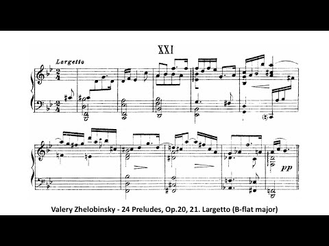Valery Zhelobinsky - 24 Preludes, Op.20, 21. Largetto (B-flat major)