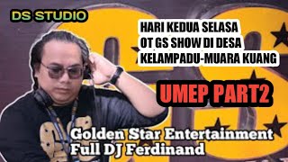 Download lagu KELAMPADU 2023 || OT GS ENTERTAINMENT || FULL DJ DJ FERDINAND PART2 mp3 Download lagu KELAMPADU 2023 || OT GS ENTERTAINMENT || FULL DJ DJ FERDINAND PART2 mp3