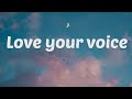 Love Your Voice Jony My Baby I Love Voice Lyrics