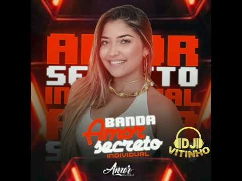 BANDA AMOR SECRETO, REPERTORIO INDIVIDUAL-FORRO NOVO 2022