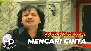 Download lagu Caca Handika - Mencari Cinta mp3 Download lagu Caca Handika - Mencari Cinta mp3