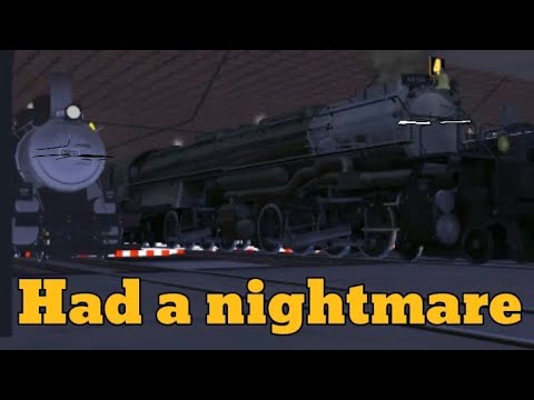 I just had a nightmare | Trainz Simulator 2009