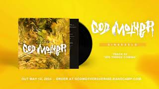 Music video thumbnail preview for GOD MOTHER - BIG THINGS COMING (SINNESELD, 2024) by God Mother