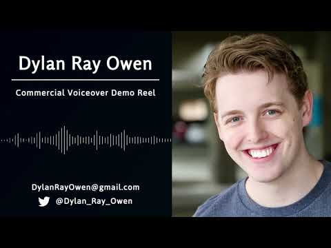 Dylan Ray Owen - Commercial Voiceover Demo Reel [ 2024 ]