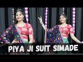 Raju Punjabi Piya Ji Suit Simade Nonu Rana Haryanvi Dance Video Dance Cover By Priya Sihara