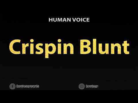 How To Pronounce Crispin Blunt