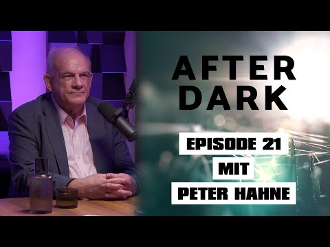 AFTER DARK mit PETER HAHNE