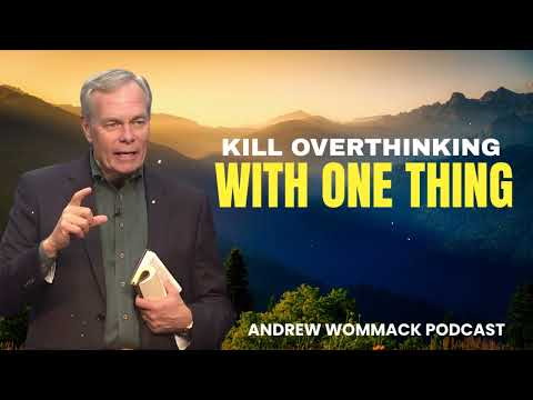 Master This ONE THING and Your Thoughts Will Never Control You Again || Andrew Wommack's Message