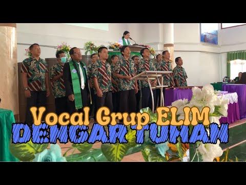 Vocal Grup Elim - Dengar Tuhan