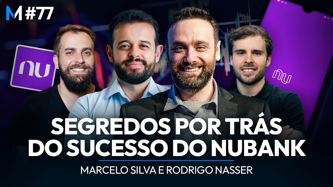 COMO O NUBANK SE TORNOU O MAIOR BANCO DIGITAL DO MUNDO? | Market Makers #77