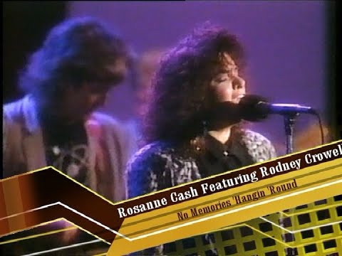 Rosanne Cash featuring Rodney Crowell - No Memories 'Hangin 'Round
