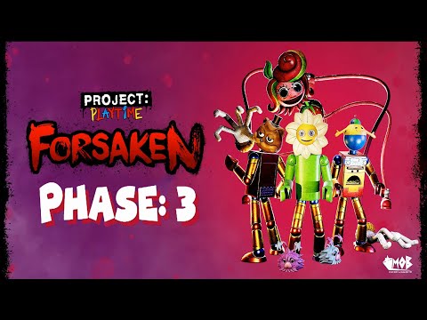 Project playtime phase 3 forsaken. NEW MAP! 