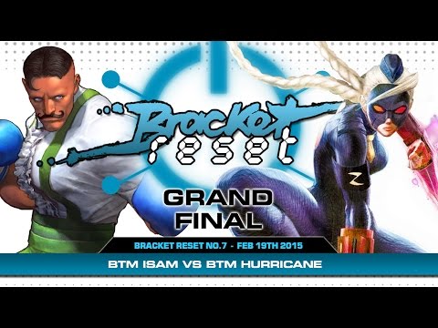 Bracket Reset 7 - Grand Final - BTM Isam vs BTM Hurricane