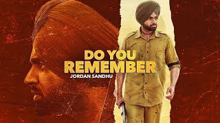 Do You Remember | Jordan Sandhu | Bunty Bains | Desi Crew | Nikki Kaur | Stalinveer | Punjabi Songs