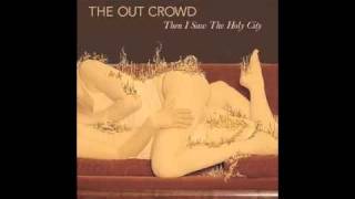 The Out Crowd - Bring Out Yer Dead